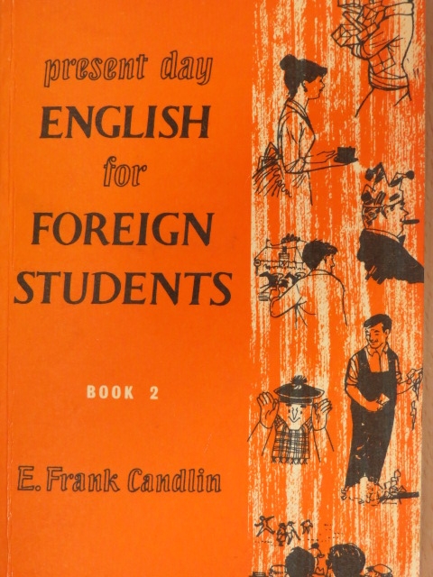 E. Frank Candlin - Present Day English for Foreign Students Book 2. [antikvár]