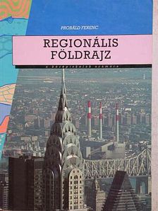 Probáld Ferenc - Regionális földrajz [antikvár]