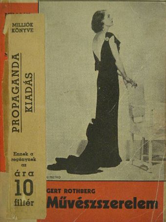 Gert Rothberg - Művészszerelem I. (töredék) [antikvár]