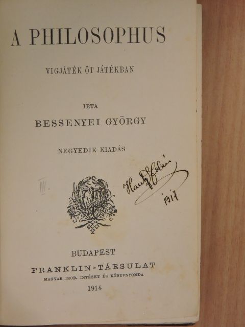 Bessenyei György - A philosophus/A kérők/Bánk bán/A toloncz/Hófehérke [antikvár]