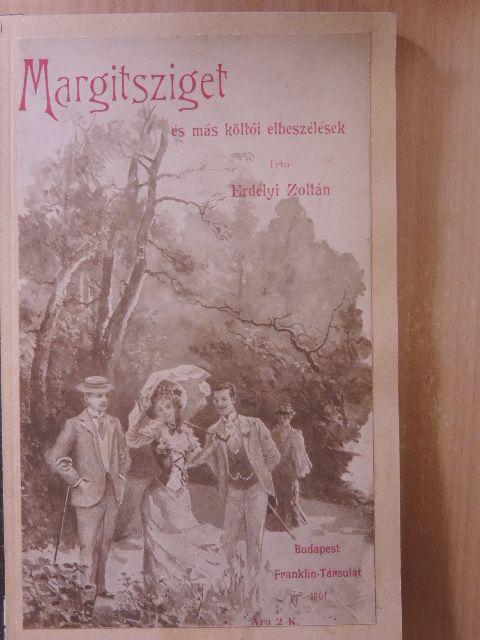 Erdélyi Zoltán - Margitsziget és más kisebb költői elbeszélések [antikvár]