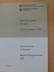 Gianpietro Mazzoleni - Television across Europe: Follow-up Reports 2008 Italy/La televisione in Europa: Rapporto di aggiornamento 2008 Italia [antikvár]