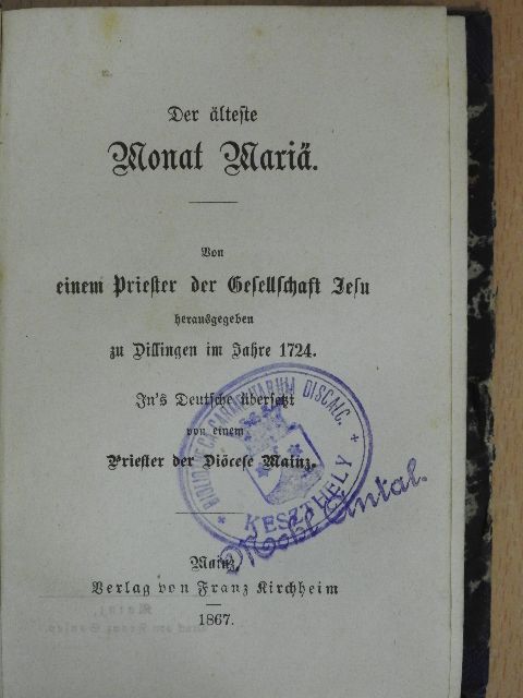 Der älteste Monat Maria (gótbetűs) [antikvár]