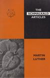 Martin Luther - The Schmalkald Articles [antikvár]