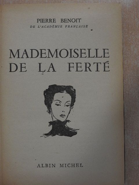 Pierre Benoit - Mademoiselle de la Ferté [antikvár]