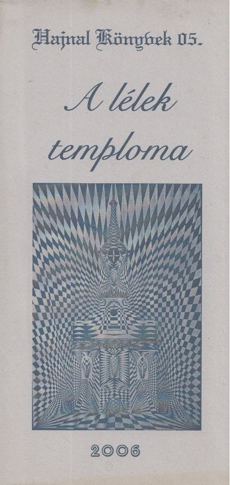 Baranyai Attila - A lélek temploma [antikvár]