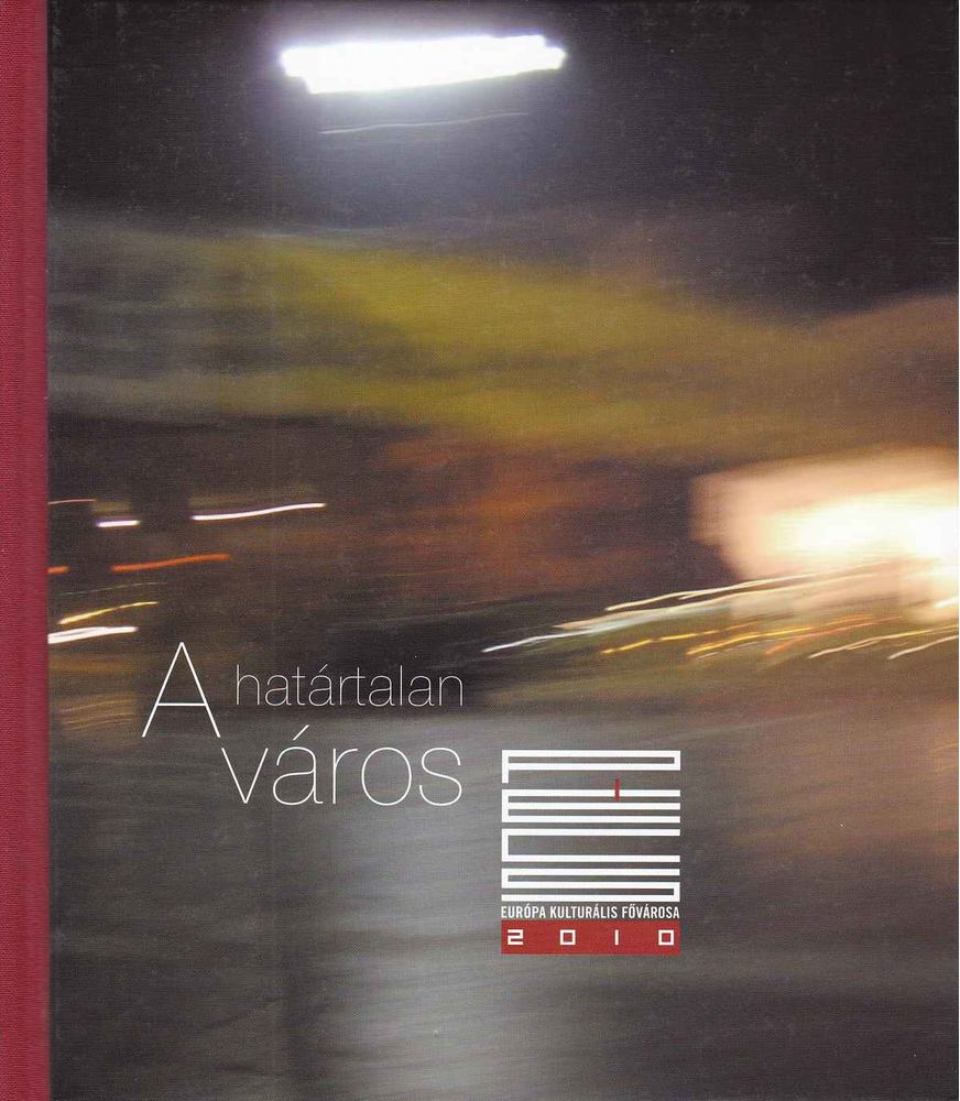 Takáts József - A határtalan város [antikvár]