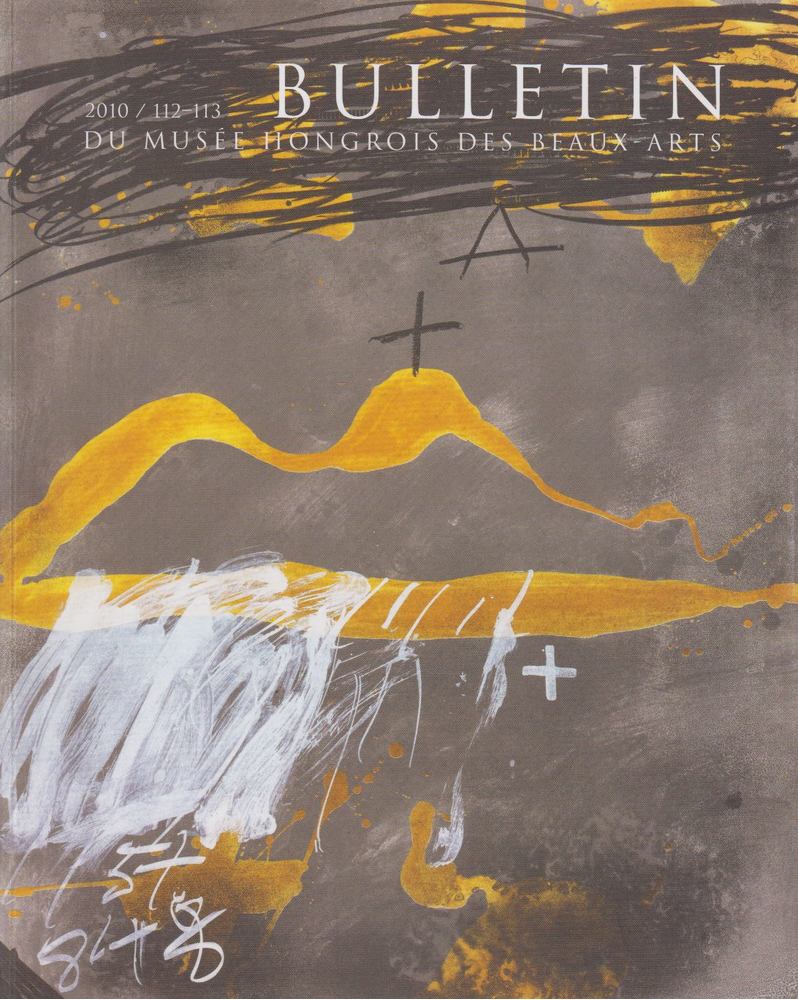 Czére Andrea - Bulletin du Musée Hongrois des Beaux-Arts 112-113. [antikvár]