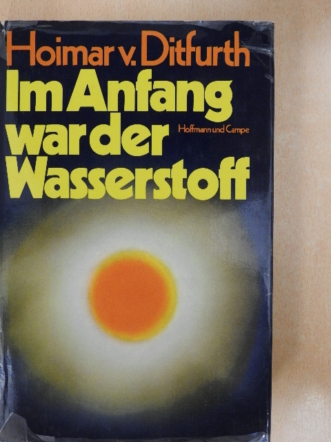 Ernst Peter Fischer - Im Anfang war der Wasserstoff [antikvár]