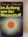 Ernst Peter Fischer - Im Anfang war der Wasserstoff [antikvár]