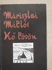 Miriszlai Miklós - Kő kövön [antikvár]