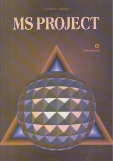 Tátrai Tibor - MS Project [antikvár]