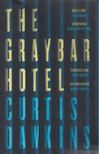 Curtis Dawkins - The Graybar Hotel [antikvár]