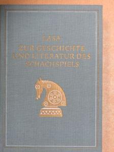 T. von der Lasa - Zur Geschichte und Literatur des Schachspiels [antikvár]