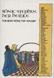 SZLATKY MÁRIA - König Stephan, der Heilige [antikvár]