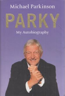 Michael Parkinson - Parky [antikvár]