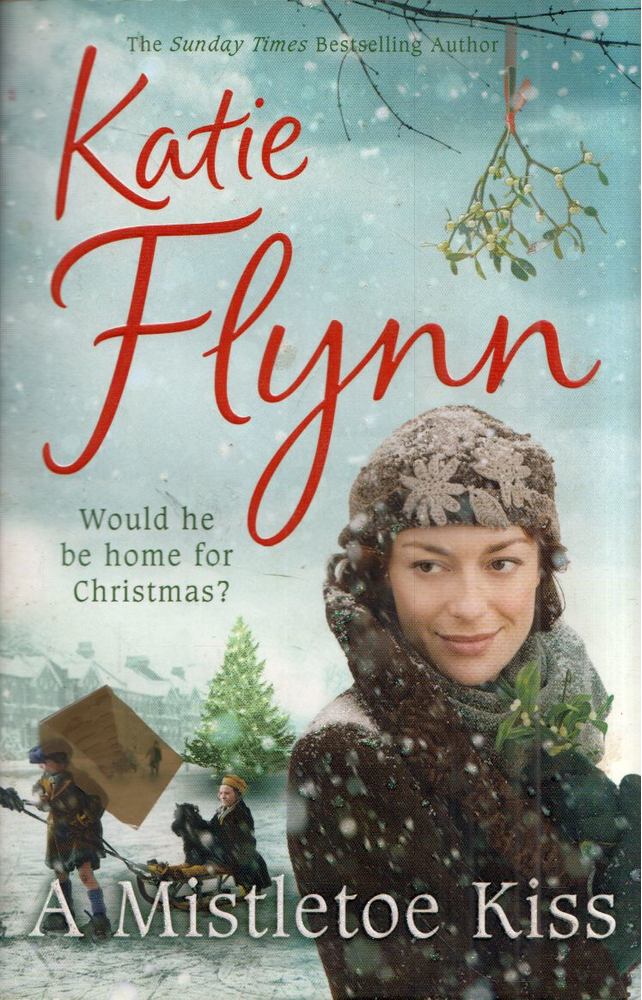 Katie Flynn - A Mistletoe Kiss [antikvár]