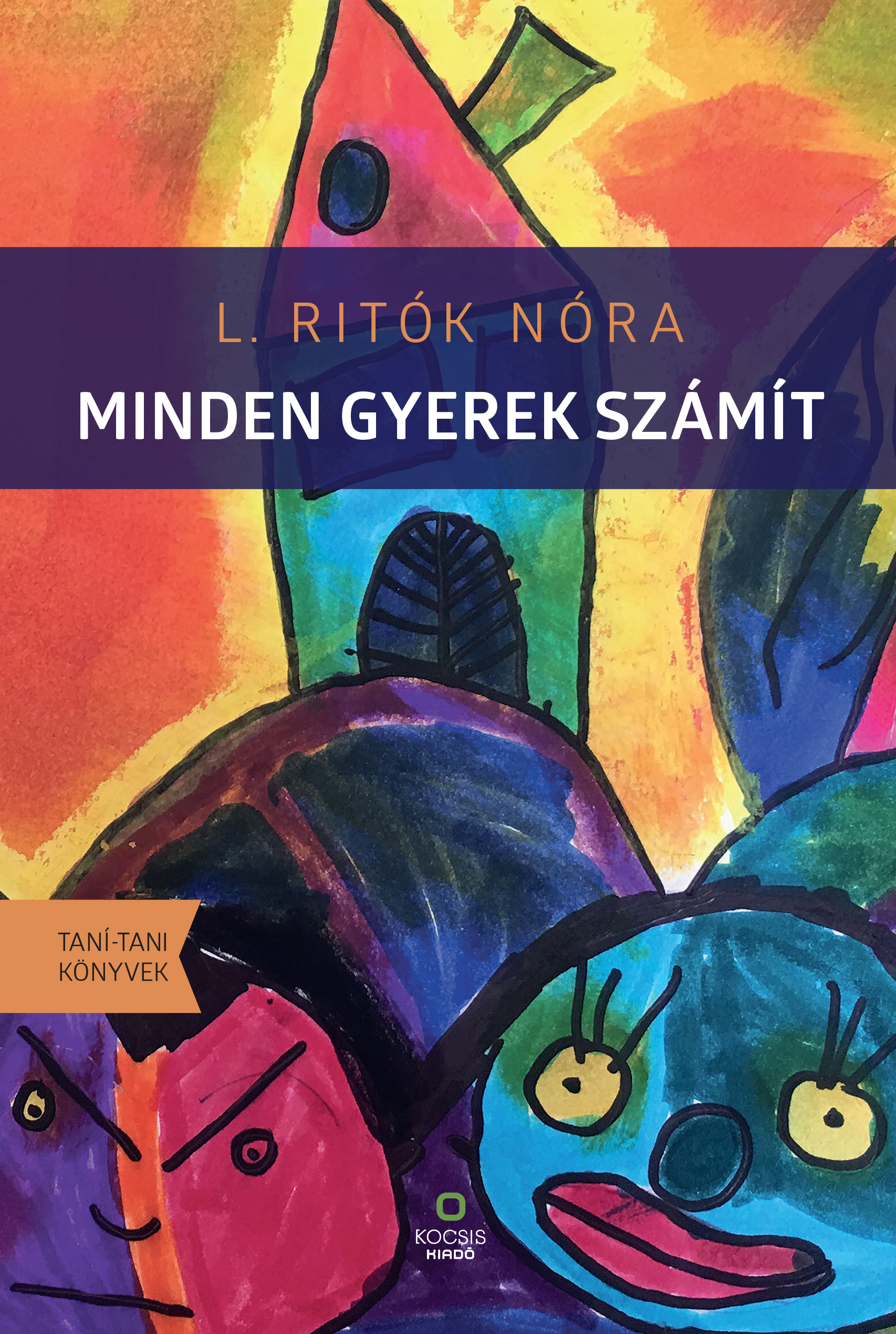 L. Ritók Nóra - Minden gyerek számít