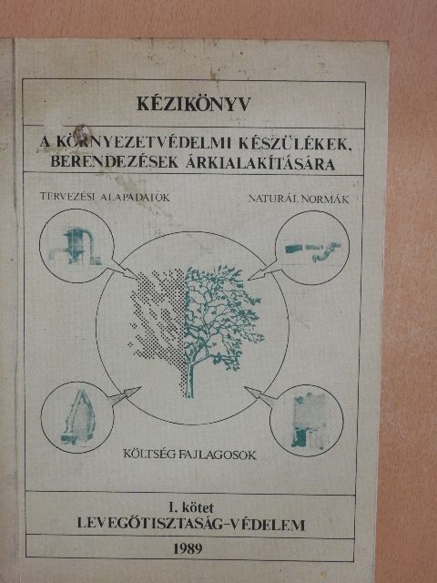 Hertelendi Péter - Kézikönyv a környezetvédelmi készülékek, berendezések árkialakítására I. [antikvár]
