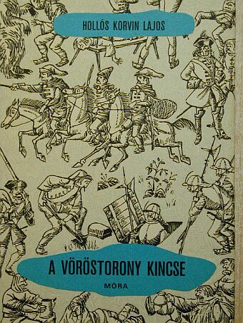 Hollós Korvin Lajos - A vöröstorony kincse [antikvár]