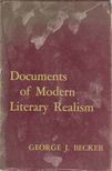 George J. Becker - Documents of Modern Literary Realism [antikvár]