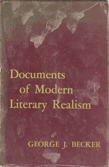 George J. Becker - Documents of Modern Literary Realism [antikvár]
