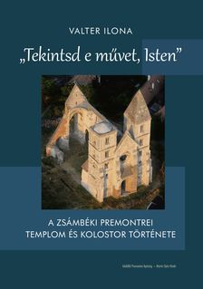 VALTER ILONA - "Tekintsd e művet, Isten"