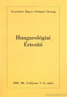 Jankovics József - Hungarológiai Értesítő 1981. III. évfolyam 1-2. szám [antikvár]