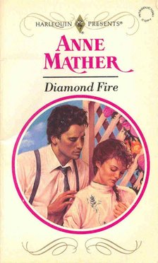 Mather, Anne - Diamond Fire [antikvár]