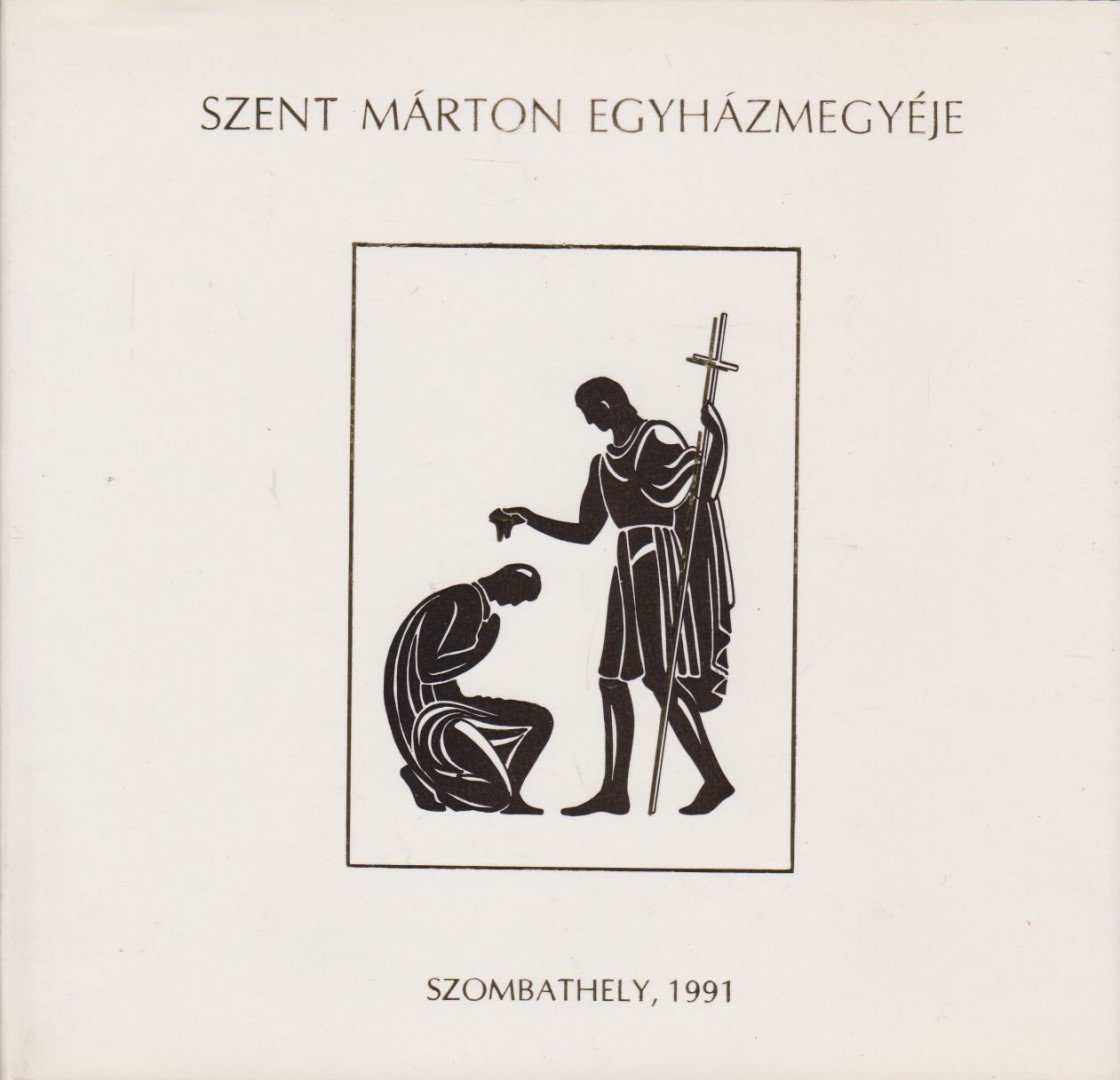 Szamos Rudolf - Szent Márton egyházmegyéje [antikvár]