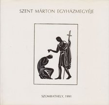 Szamos Rudolf - Szent Márton egyházmegyéje [antikvár]