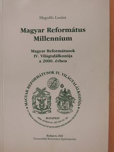 Hegedűs Loránt - Magyar Református Millennium (dedikált példány) [antikvár]