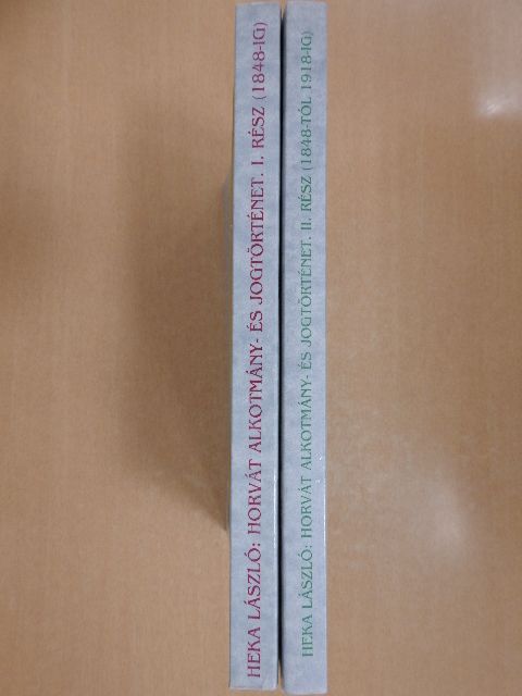 Heka László - Horvát alkotmány- és jogtörténet I-II. [antikvár]