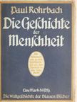 Paul Rohrbach - Die Geschichte der Menschheit (gótbetűs) [antikvár]