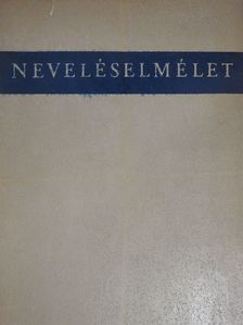 Bakonyi Pál - Neveléselmélet [antikvár]