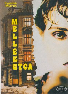 Hurst, Fannie - Mellékutca [antikvár]