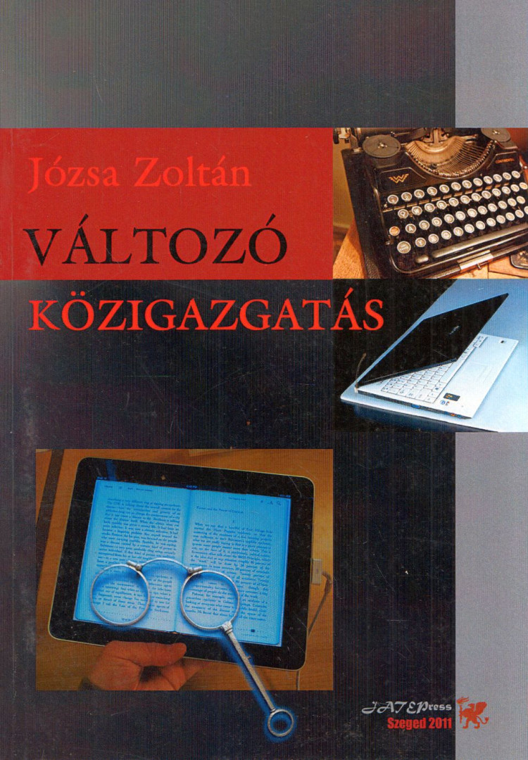 Józsa Zoltán - Változó közigazgatás [antikvár]