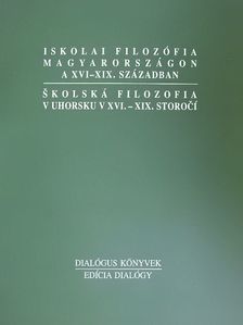 Baracs Gabriella - Iskolai filozófia Magyarországon a XVI-XIX. században [antikvár]
