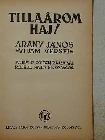 Arany János - Tillaárom Haj! [antikvár]
