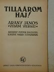 Arany János - Tillaárom Haj! [antikvár]