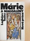 Ladislav Tazky - Márie a Magdalény [antikvár]