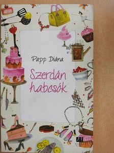Papp Diána - Szerdán habcsók [antikvár]