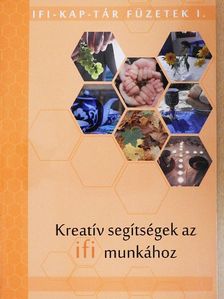 Bölcsföldi András - Kreatív segítségek az ifi munkához [antikvár]