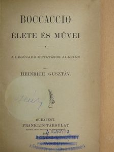 Heinrich Gusztáv - Boccaccio élete és művei [antikvár]