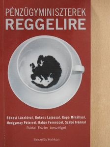Békesi László - Pénzügyminiszterek reggelire [antikvár]