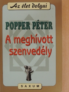 Popper Péter - A meghívott szenvedély [antikvár]