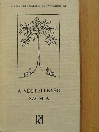 Alekszandr Blok - A végtelenség szomja [antikvár]