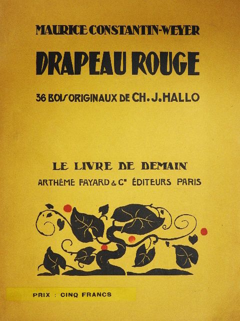 Maurice Constantin-Weyer - Drapeau Rouge [antikvár]