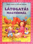 Bogos Katalin - Látogatás nagyiéknál [antikvár]