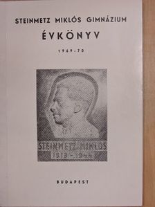 Dénes Istvánné - Steinmetz Miklós Gimnázium Évkönyv 1969-70 [antikvár]